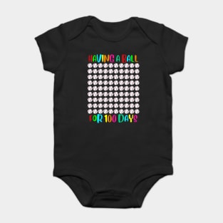 Baseball Having A Ball For 100 Days Of School Funny Gift 1 Shirt Baby Bodysuit